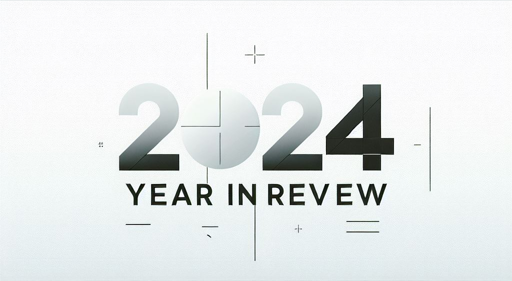 2024 – Year in Review